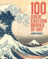 100 Great Eastern Works of Art wer. angielska John Finlay
