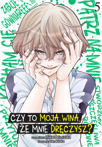 Czy to moja wina, że mnie dręczysz? #5