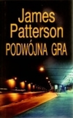 Podwójna gra - James Patterson