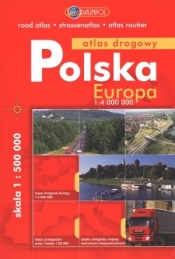 Polska, Europa. Atlas drogowy - Praca zbiorowa