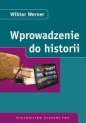 Wprowadzenie do historii - Wiktor Werner