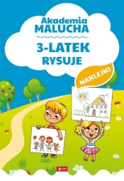 Akademia malucha 3-latek rysuje - Opracowanie zbiorowe