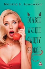 Diabli wzięli święty spokój - Monika Janowska