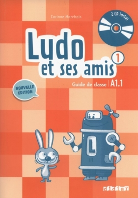 Ludo et ses amis 1 Guide de classe + CD - Marchois Corinne
