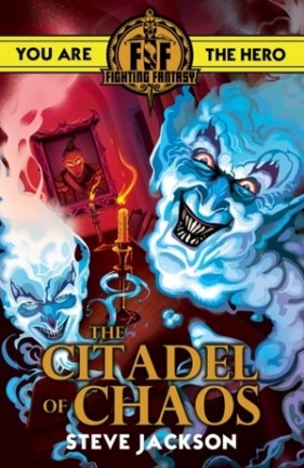 Fighting Fantasy: Citadel of Chaos - Steve Jackson