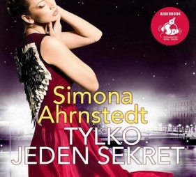 Tylko jeden sekret (Audiobook) - Simona Ahrnstedt