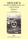 Hitler's Olympic Summer Games 1936 - A Photo Book - Volume 2 / First Published