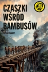 Czaszki wśród bambusów Lech Niekrasz .