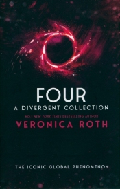 Four: A Divergent Collection - Veronica Roth