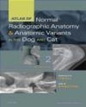 Atlas of Normal Radiographic Anatomy and Anatomic Variants in the Dog and Cat Ian Robertson, Donald Thrall