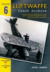 Luftwaffe Crash Archive Volume 6 - Parker Nigel