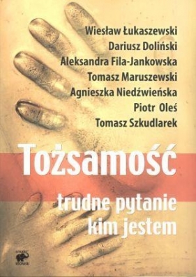 Tożsamość - Łukaszewski Wiesław, Doliński Dariusz, Maruszewski Tomasz