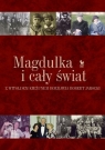 Magdulka i cały świat Rozmowa biograficzna z Witoldem Kieżunem Kieżun Witold, Jarocki Robert
