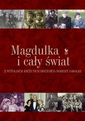 Magdulka i cały świat - Kieżun Witold, Jarocki Robert