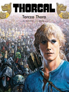 Thorgal. Tarcza Thora. Tom 31 - Grzegorz Rosiński, Yves Sente
