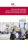  Wyzwania dla polskiego systemu ochrony praw człowieka u progu trzeciej dekady
