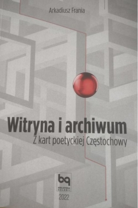 Witryna i archiwum / Towarzystwo Galeria Literacka - Arkadiusz Frania