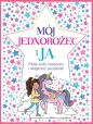 Mój Jednorożec i Ja Moje myśli marzenia i magiczny przyjaciel - Becca Wright, Ellen Bailey