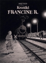 Kroniki Francine R. (Uszkodzona okładka)