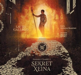 Strażnicy Cytadeli Sekret Xeina (Audiobook) - Gallego Laura