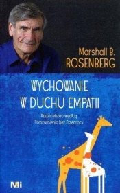 Wychowanie w duchu empatii - Marshall B. Rosenberg