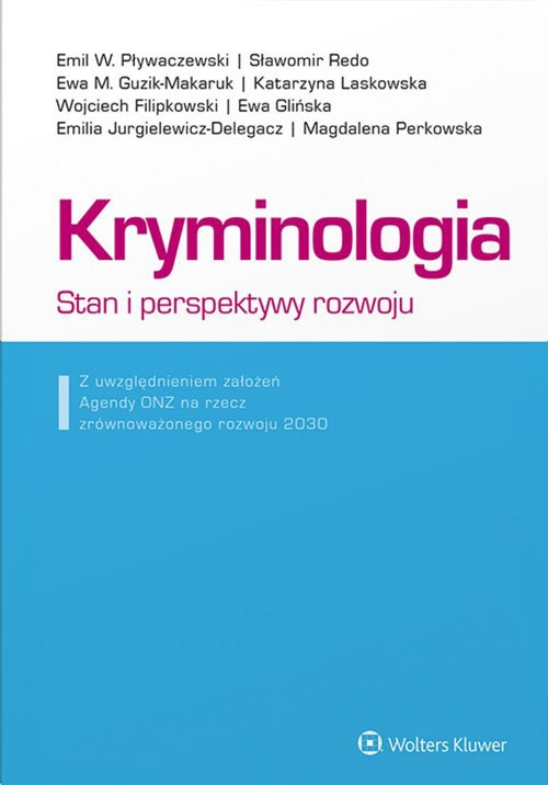 Kryminologia. Stan i perspektywy rozwoju