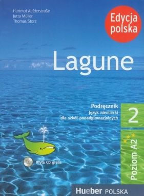 Lagune 2 Podręcznik z płytą CD Edycja polska - Aufderstrasse Hartmut, Muller Jutta, Storz Thomas