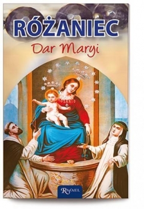 Różaniec Dar Maryi - Opracowanie zbiorowe
