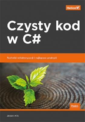 Czysty kod w C#. - Jason Alls