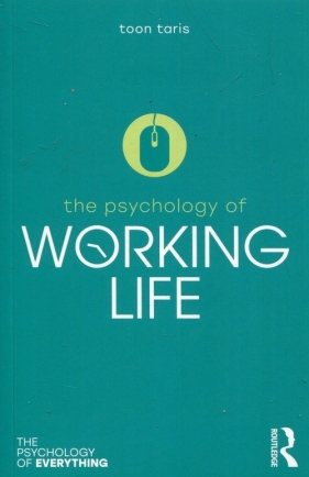 The Psychology of Working Life - Taris Toon