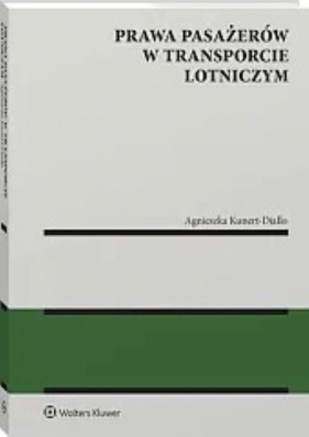 Prawa pasażerów w transporcie lotniczym - Agnieszka Kunert-Diallo