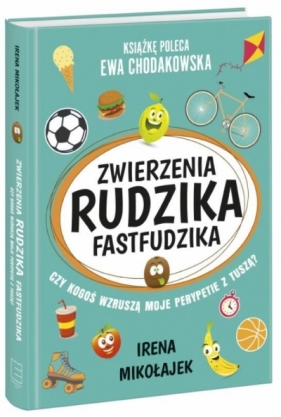 Zwierzenia Rudzika fastfudzika - Mikołajek Irena