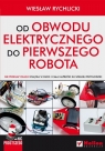 Od obwodu elektrycznego do pierwszego robota