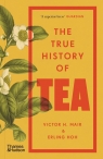 The True History of Tea Erling Hoh, Victor H. Mair