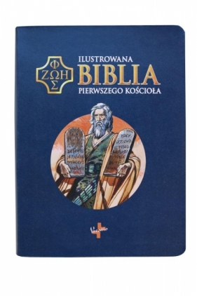 Ilustrowana Biblia pierwszego Kościoła, granatowa - Opracowanie zbiorowe