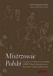 Mistrzowie Polski - Dzięciołowski Piotr