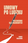 Umowy po ludzku, przewodnik dla zagubionych Łukasz Chajewski