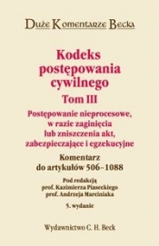 Kodeks postępowania cywilnego Tom 3 Postępowanie nieprocesowe, w razie zaginięcia lub zniszczenia akt zabezpieczające i egzekucyjne - <br />