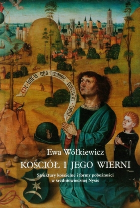 Kościół i jego wierni - Wółkiewicz Ewa