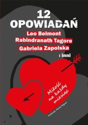 12 opowiadań. Miłość na każdy miesiąc - Opracowanie zbiorowe