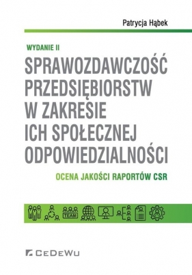 Sprawozdawczość przedsiębiorstw w zakresie ich społecznej odpowiedzialności. - Patrycja Hąbek