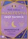 Manifestuj swoje marzenia Natalie Hutchinson .
