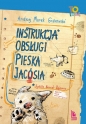 Instrukcja obsługi pieska Jacósia - Andrzej Grabowski, Katarzyna Kołodziej