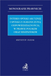 Interes spółki akcyjnej i spółki z ograniczoną odpowiedzialnością w prawie polskim oraz hiszpańskim
