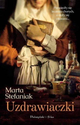 Uzdrawiaczki - Stefaniak Marta