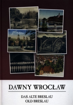 Dawny Wrocław - Krawczyk-Rudnicka Monika
