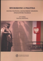 Wychowanie a polityka - Katarzyna Kalinowska