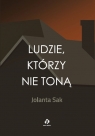 Ludzie, którzy nie toną Sak Jolanta