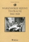 Warszawskie sezony teatralne 1944-1949 Mościcki Tomasz