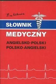 Słownik medyczny angielsko-polski polsko-angielski